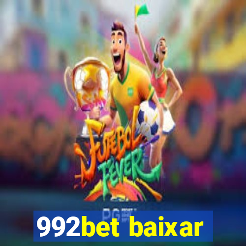 992bet baixar